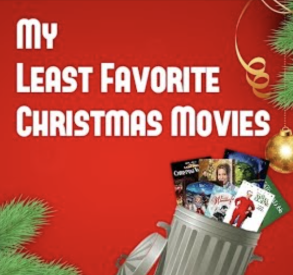 What is your Least Favorite Christmas Movie?